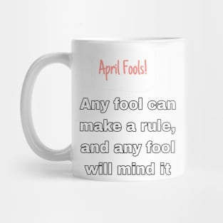 April Fool's quote Mug